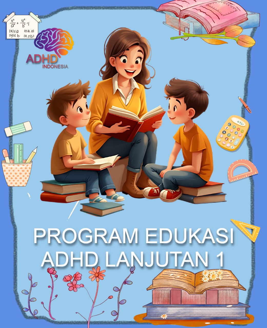 Program ADHD Indonesia Kota Pagar Alam Edukasi Lanjutan Tahap 1 untuk Orang Tua
